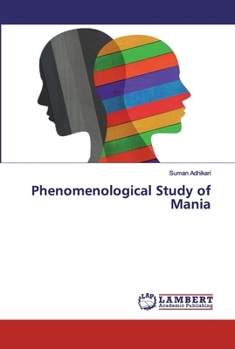 Paperback Phenomenological Study of Mania Book