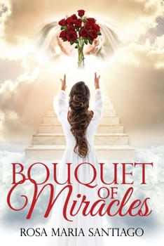 Paperback Bouquet Of Miracles Book