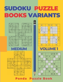 Paperback Sudoku Variants Puzzle Books Medium - Volume 1: Sudoku Variations Puzzle Books - Brain Games For Adults Book