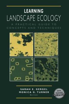 Paperback Learning Landscape Ecology: A Practical Guide to Concepts and Techniques Book