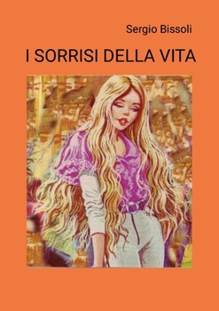 Paperback I Sorrisi Della Vita [Italian] Book