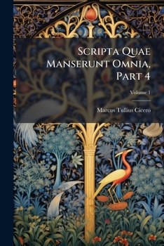 Paperback Scripta Quae Manserunt Omnia, Part 4; Volume 1 [Latin] Book