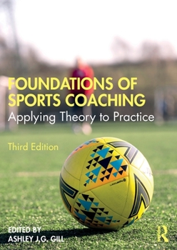 Paperback Foundations of Sports Coaching: Applying Theory to Practice Book