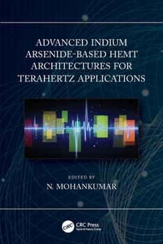 Paperback Advanced Indium Arsenide-Based HEMT Architectures for Terahertz Applications Book