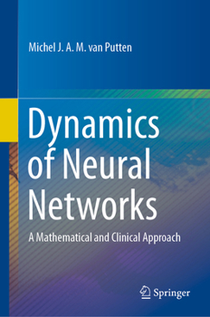Hardcover Dynamics of Neural Networks: A Mathematical and Clinical Approach Book