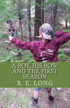 Paperback A Boy, His Bow and The First Season Book