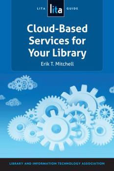 Paperback Cloud-Based Services for Your Library: A Lita Guide Book