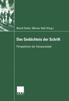 Paperback Das Gedächtnis Der Schrift: Perspektiven Der Komparatistik [German] Book