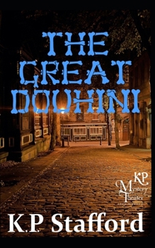 The Great Douhini: A Mystery Theater Presents Cozy Mystery