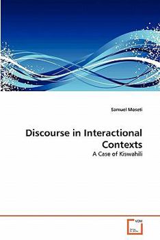 Paperback Discourse in Interactional Contexts Book