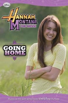 Hannah Montana: The Movie: Going Home (Disney Early Readers)