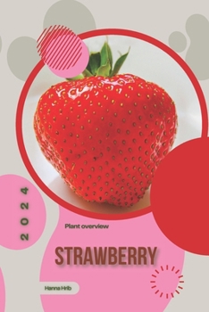 Strawberry: Simply beginners guide