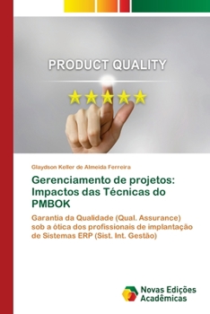 Paperback Gerenciamento de projetos: Impactos das Técnicas do PMBOK [Portuguese] Book