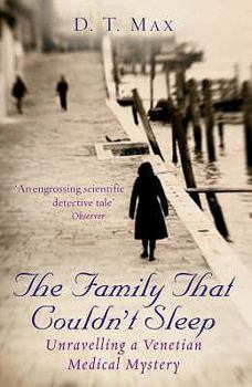 Paperback The Family That Couldn't Sleep: Unravelling a Venetian Medical Mystery Book