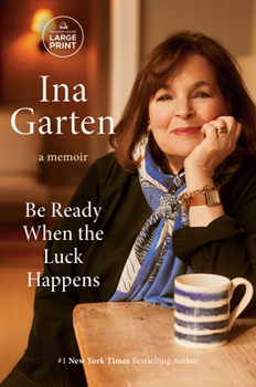 Paperback Be Ready When the Luck Happens: A Memoir [Large Print] Book