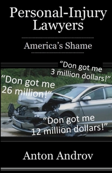 Paperback Personal-Injury Lawyers: America's Shame Book