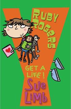 Paperback Ruby Rogers Get a Life!. Sue Limb Book