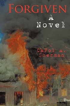 Forgiven: A Novel