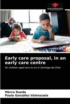 Paperback Early care proposal, in an early care centre Book