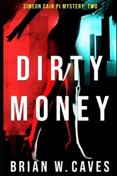 Paperback Dirty Money: Simeon Cain Mystery; 2 Book