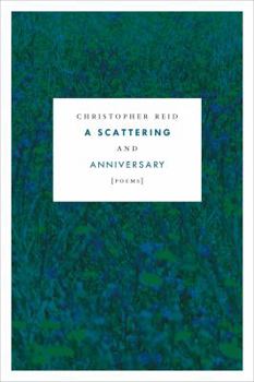 Hardcover A Scattering and Anniversary: Poems Book