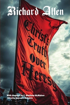Paperback Christ's Truth Over Heresy Book