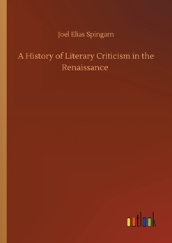 Paperback A History of Literary Criticism in the Renaissance Book