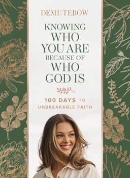 Hardcover Knowing Who You Are Because of Who God Is: 100 Days to Unbreakable Faith Book