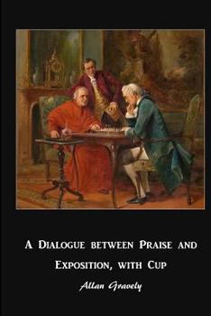 Paperback A Dialogue between Praise and Exposition, with Cup: Diverse Worlds of Spiritual Formation Book