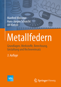 Hardcover Metallfedern: Grundlagen, Werkstoffe, Berechnung, Gestaltung Und Rechnereinsatz [German] Book