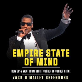 Audio CD Empire State Mind: How Jay-Z Went from Street Corner to Corner Office Book
