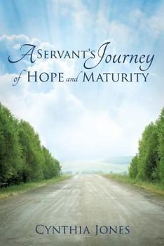 Paperback A Servant's Journey of Hope and Maturity Book