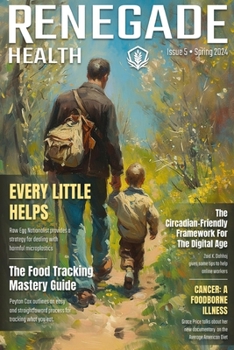 Renegade Health Magazine: Spring 2024
