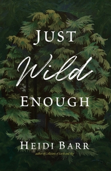 Paperback Just Wild Enough Book