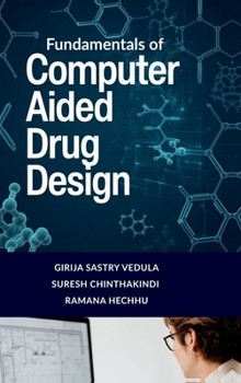 Fundamentals of Computer Aided Drug Design