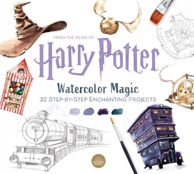 Paperback Harry Potter Watercolor Magic: 32 Step-By-Step Enchanting Projects (Harry Potter Crafts, Gifts for Harry Potter Fans) Book