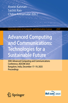 Advanced Computing and Communications: 30th Advanced Computing and Communications Conference, ADCOM 2025, Bangalore, India, December 17–19, 2025, ... in Computer and Information Science, 2947)