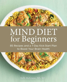 Paperback Mind Diet for Beginners: 85 Recipes and a 7-Day Kickstart Plan to Boost Your Brain Health Book