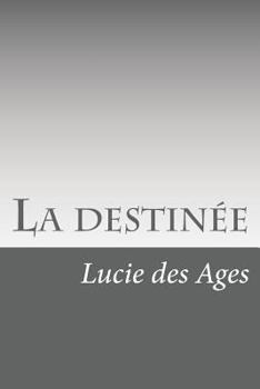 Paperback La destinée [French] Book