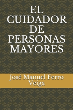 Paperback El Cuidador de Personas Mayores [Spanish] Book