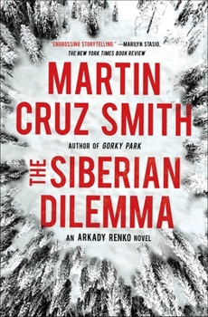 The Siberian Dilemma - Book #9 of the Arkady Renko