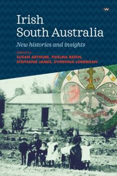 Paperback Irish South Australia: New histories and insights Book