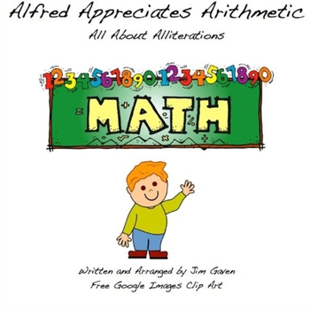 Paperback Alfred Appreciates Arithmetic Book