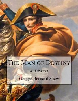 Paperback The Man of Destiny: A Drama Book