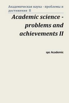 Paperback Academic Science - Problems and Achievements II: Proceedings of the Conference. Moscow, 5-6.09.13 [Russian] Book