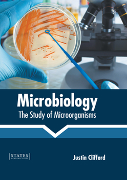 Hardcover Microbiology: The Study of Microorganisms Book