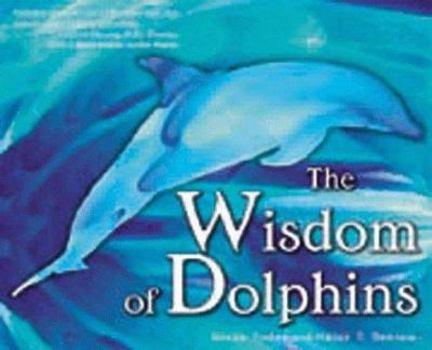 Paperback The Wisdom of Dolphins Book