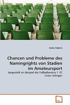 Paperback Chancen und Probleme des Namingrights von Stadien im Amateursport [German] Book