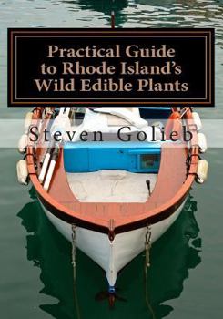 Paperback Practical Guide to Rhode Island's Wild Edible Plants: A Survival Guide Book