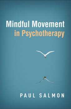 Paperback Mindful Movement in Psychotherapy Book